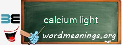 WordMeaning blackboard for calcium light